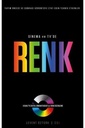 Sinema Ve Tv'de Renk (A'DAN Z'YE DİJİTAL SİNEMATOGRAFİ VE RENK DÜZENLEME) 2.baskı